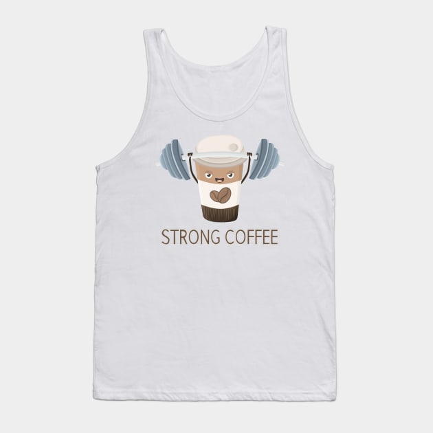 Strong Coffee Tank Top by KawaiiNir